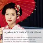 Japan Golf-Gruppen- und Studienreise 2024